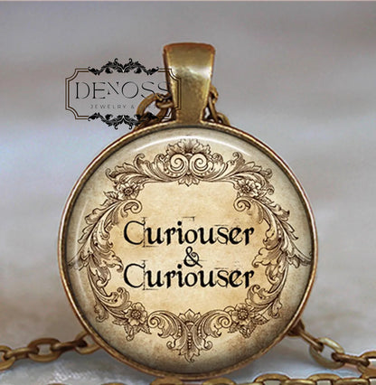 Curiouser & Curiouser necklace,Alice in Wonderland quote literary jewelry,Wonderland gift