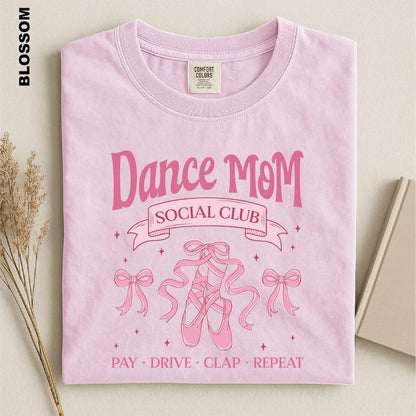 Dance Mom Social Club Shirt, Dance Competition Season Tee, Pay Drive Clap Repeat T-shirt, Ballerina Mama Gift, Ballet Recital Mom tshirt