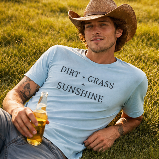 Dirt Grass Sunshine T shirt,graphic tee,Country Music Tshirt