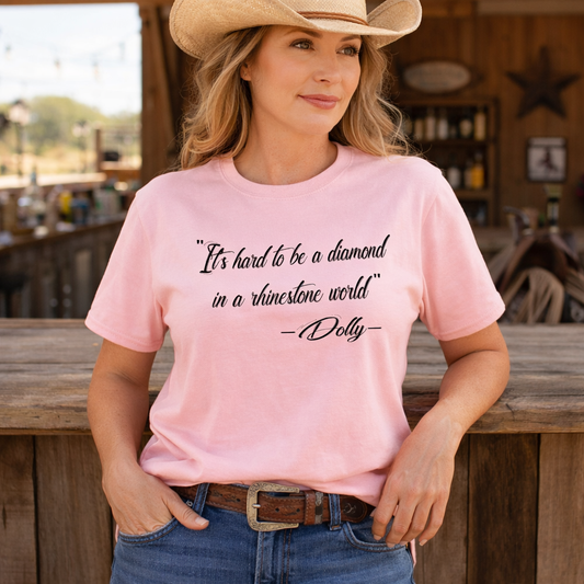 Dolly Parton tshirt,It's Hard To Be a Diamond in a Rhinestone World,Country Music tshirt