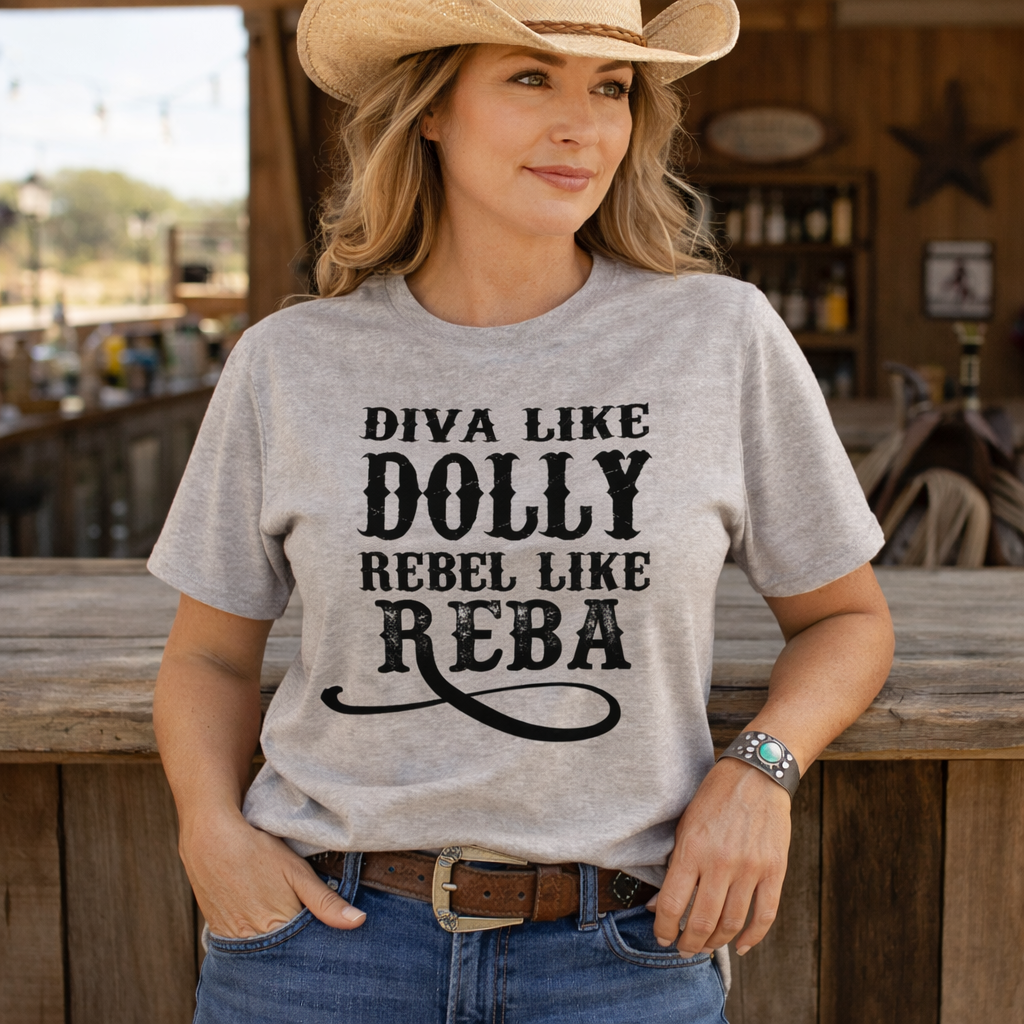 Dolly,Reba,Diva Like Dolly Rebel Like Reba,Country Music tshirt