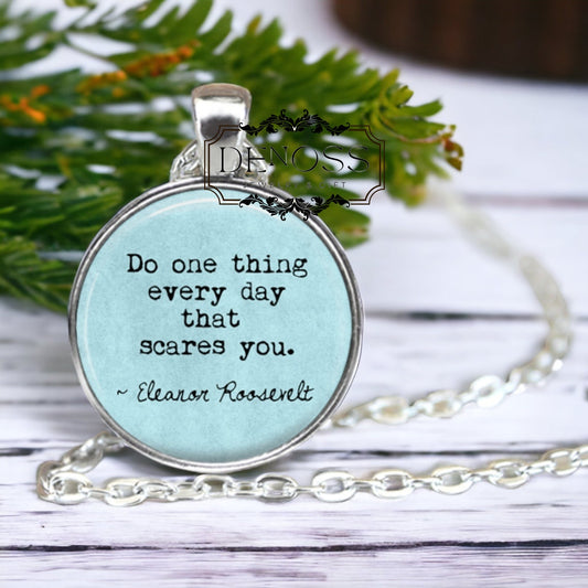 Eleanor Roosevelt Quote Pendant Necklace,Empowerment Gift