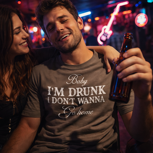 Elle King,Baby I'M Drunk I Don’t Wanna Go Home Tshirt
