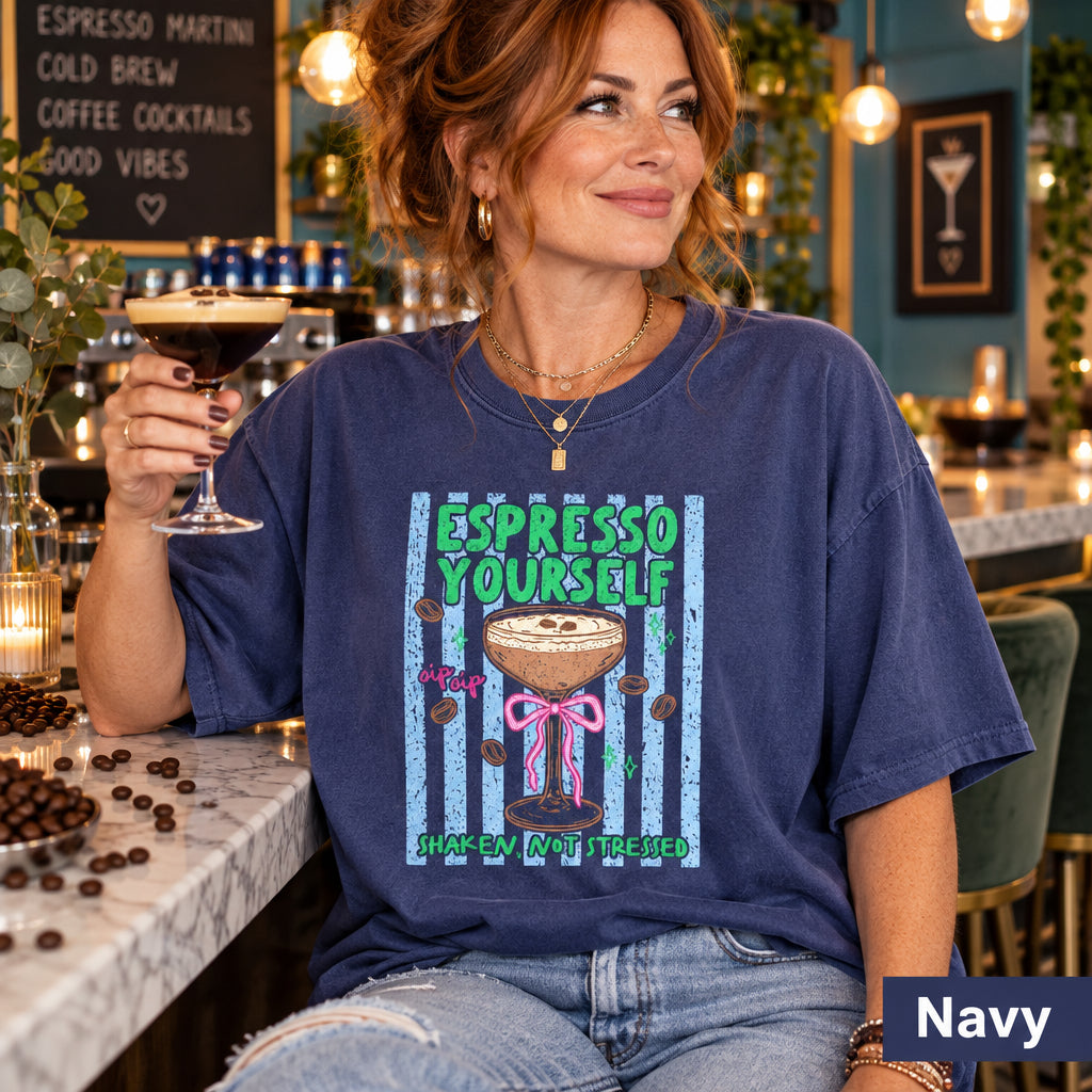 Espresso Yourself Shirt, Espresso Martini T-Shirt, Funny Coffee Cocktail Tee, Shaken Not Stressed T-Shirt, Trendy Espresso Lover Gift Top