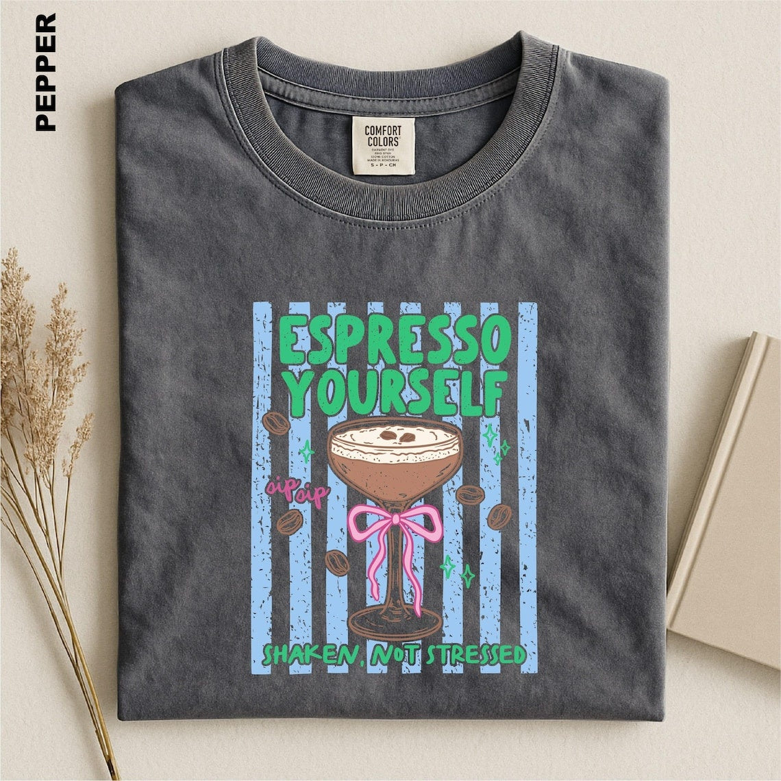 Espresso Yourself Shirt, Espresso Martini T-Shirt, Funny Coffee Cocktail Tee, Shaken Not Stressed T-Shirt, Trendy Espresso Lover Gift Top