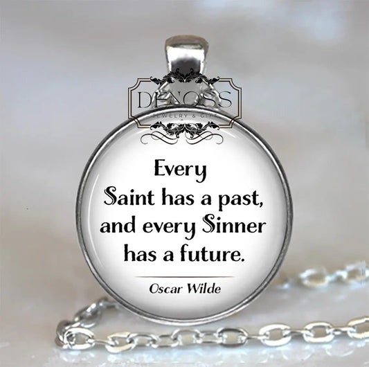 Every Saint has a past,every Sinner has a future quote necklace,inspirational motivational quote