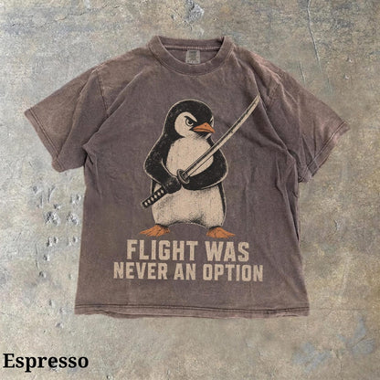 Flight Was Never An Option Shirt, Funny Penguin Knife Tee, Sarcastic Dark Humor Gift, Penguin with Katana T-shirt