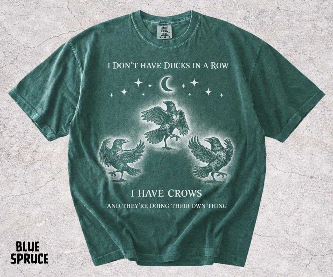 Funny Crow Shirt Comfort Colors®, Mental Health Humor Tee, Dark Humor Crow Meme Shirt, Sarcastic Raven Graphic Gift - Denoss