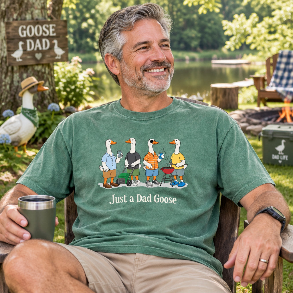 Funny Dad Goose Comfort Colors Shirt, Just A Dad Goose Tee, Dad Life Shirt, Fathers Day Gift, Dad Tee, Funny Goose Shirt