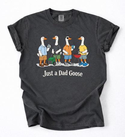 Funny Dad Goose Comfort Colors Shirt, Just A Dad Goose Tee, Dad Life Shirt, Fathers Day Gift, Dad Tee, Funny Goose Shirt