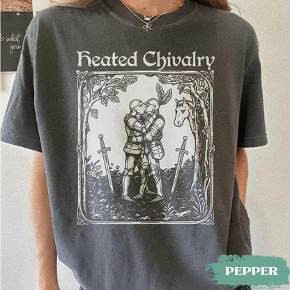 Heated Chivalry Shirt, Gay Medieval T shirt, Pride Gay Agenda TShirt,