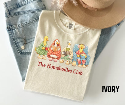 Homebodies Club Shirt, Cozy Duck Graphic Tee, Stay Home Humor T-Shirt, Cute Loungewear Gift for Introverts, Comfort Colors® - Denoss