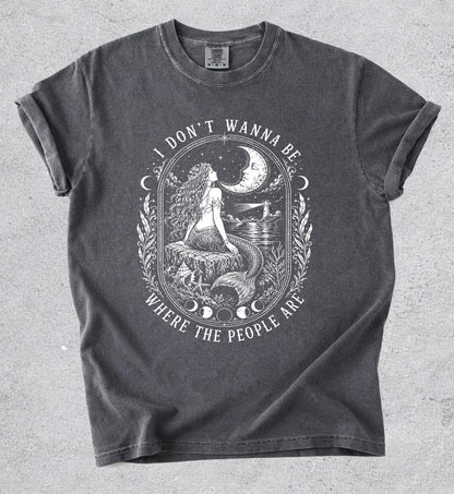 I Don't Wanna Be Where The People Are Shirt, Vintage Mermaid Graphic Tee, Moonlit Siren T-Shirt