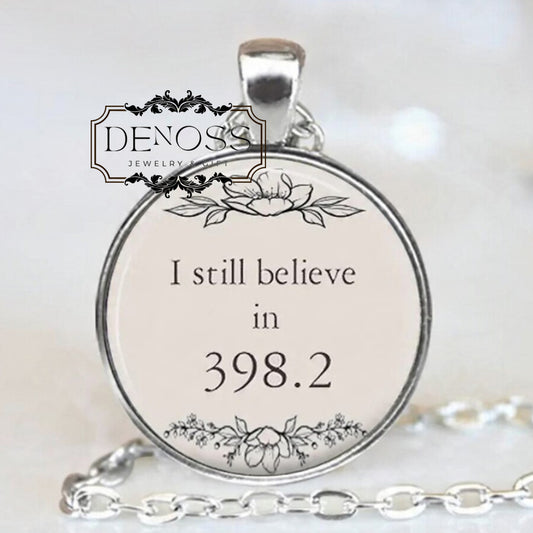 I Still Believe In 398.2 Pendant necklace,Fairy Tale Book Jewelry,Librarian Gift