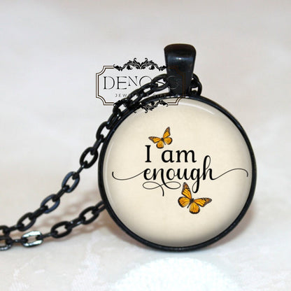 I am Enough Inspirational Pendant Necklace,Monarch Butterflies,I am enough quote,Quote Jewelry,Motivational,Recovery