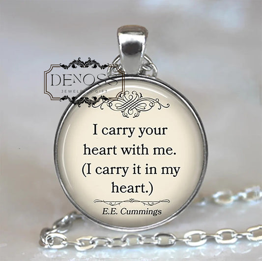 I carry your heart ... E.E. Cummings quote necklace,literary quote gift for long distance relationship