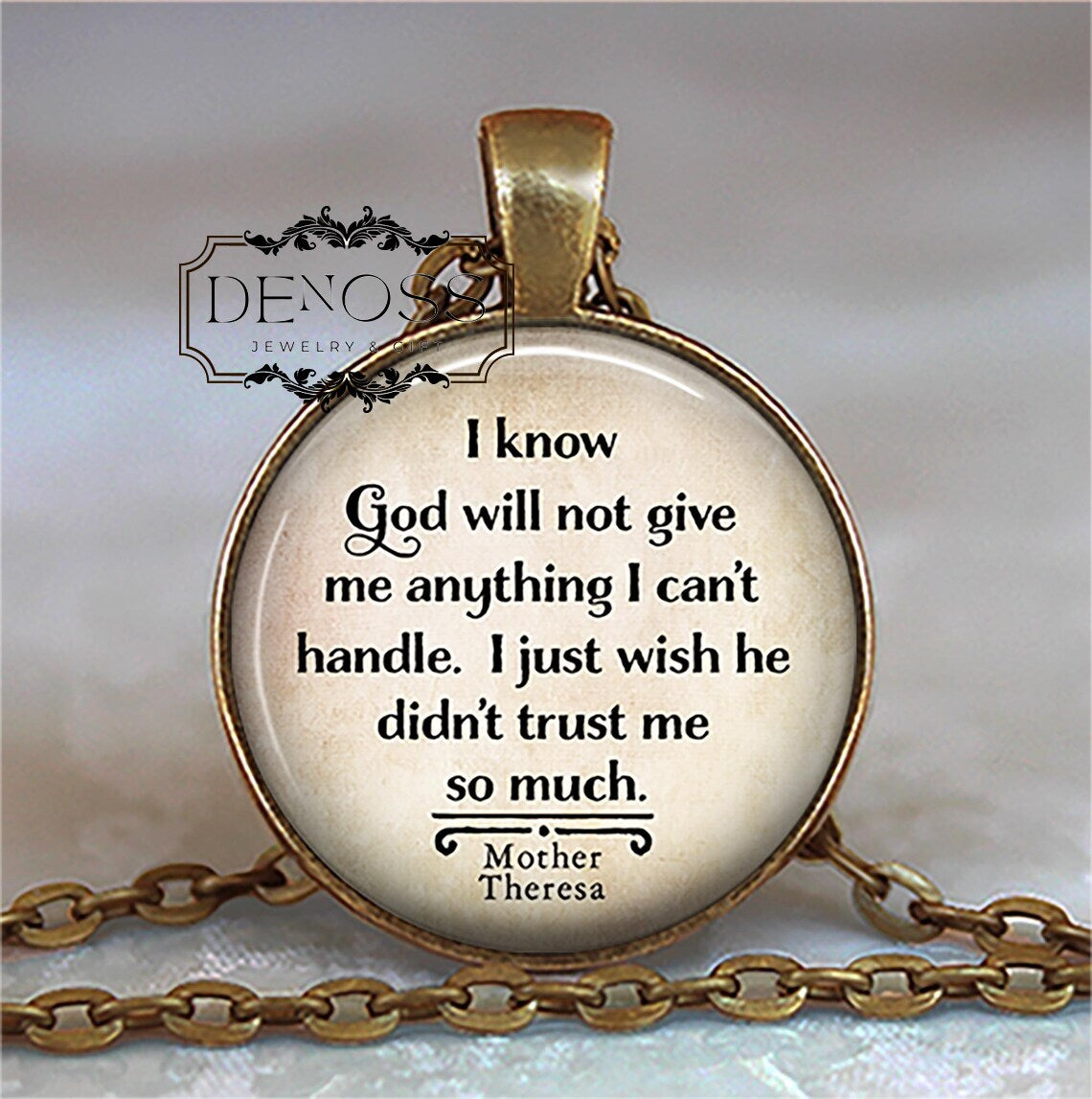 I know God will not give me anything I can't handle,Mother Theresa quote necklace,inspirational necklace