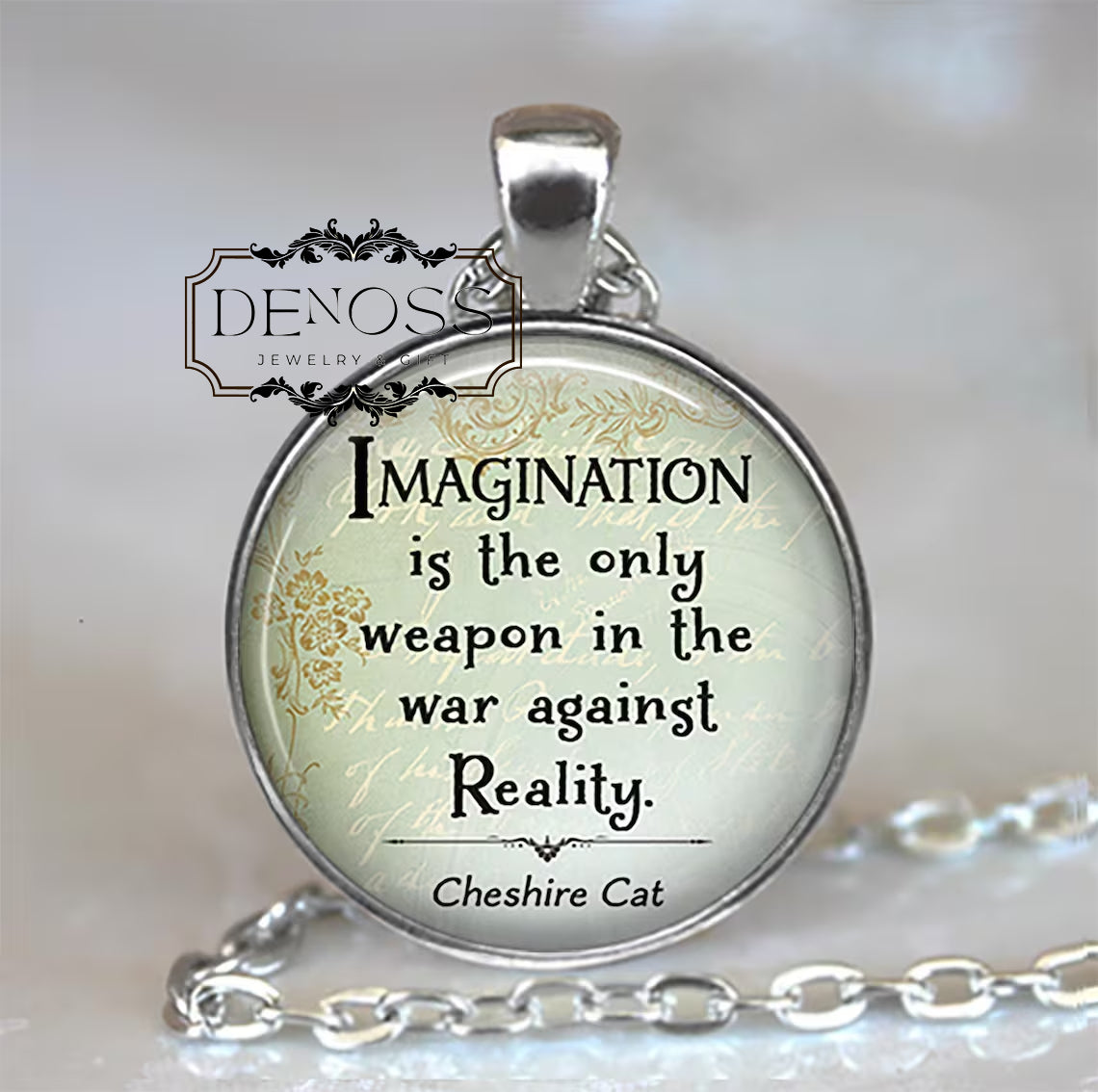 Imagination is the only weapon in the war against Reality,Cheshire Cat quote necklace,Alice in Wonderland gift