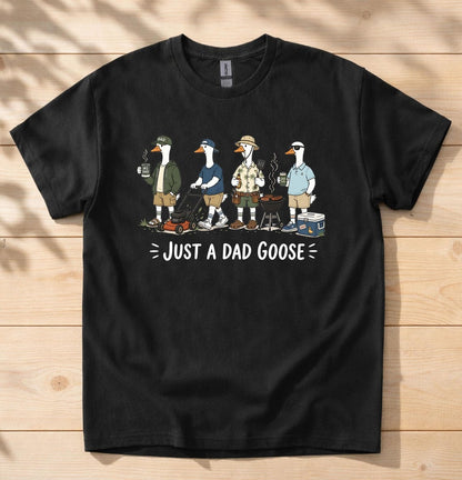 Just A Dad Goose Funny Dad Husband Humor Father's Day T-Shirt