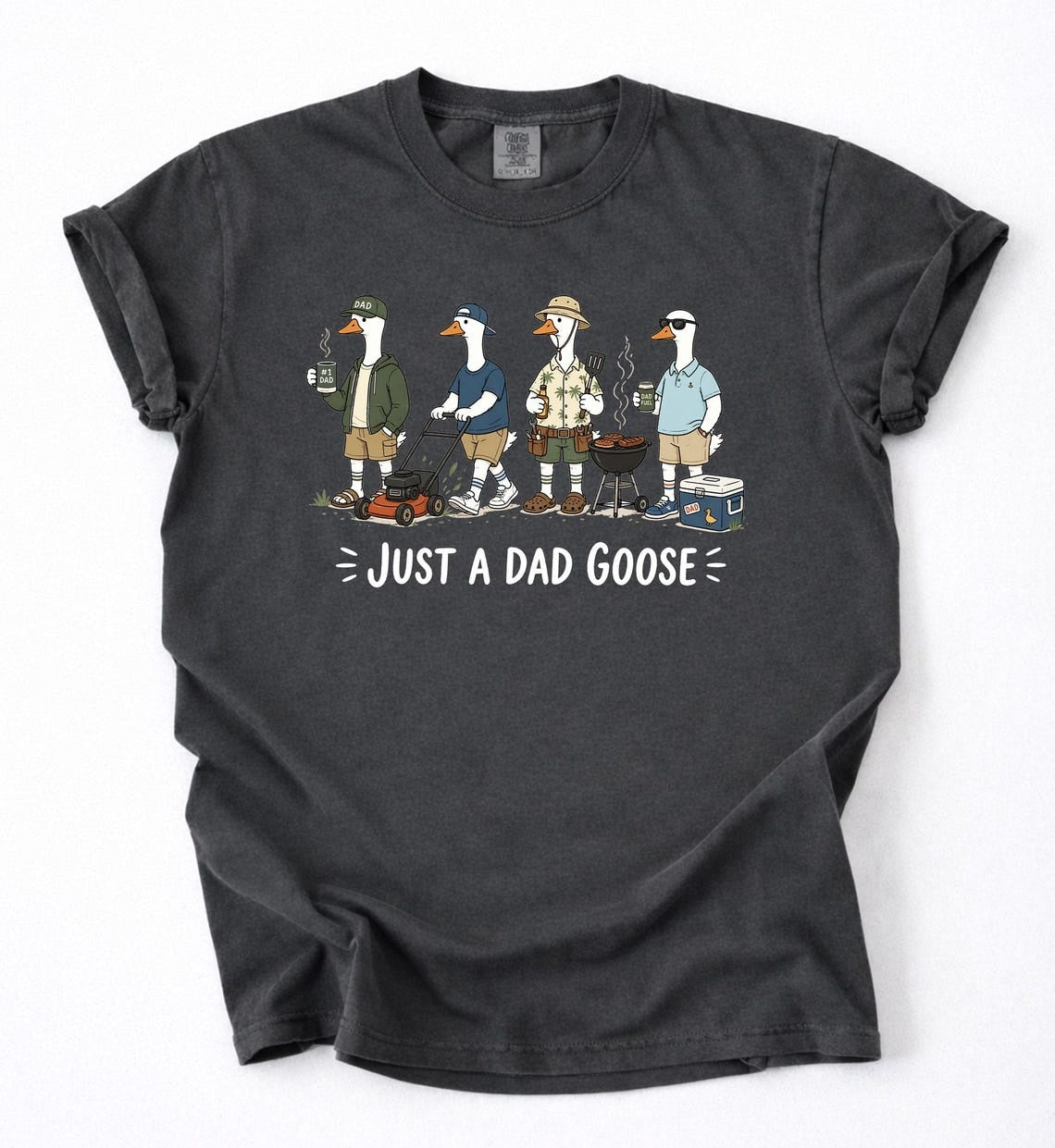 Just A Dad Goose Funny Dad Husband Humor Father's Day T-Shirt