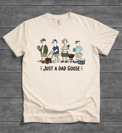 Just A Dad Goose Funny Dad Husband Humor Father's Day T-Shirt