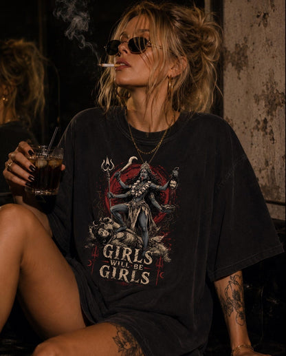 Kali Ma Girls Will Be Girls Shirt ,Dark Feminine Kali Female Rage Shirt ,Occult Shirt ,Whimsigothic Alt Clothing ,Gothic Clothes ,Grunge Clothes