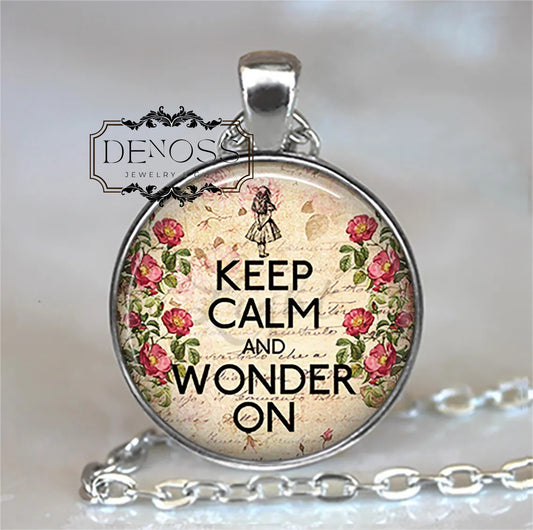 Keep Calm and Wonder On Alice necklace,Alice in Wonderland jewelry,Wonderland gift - Denoss