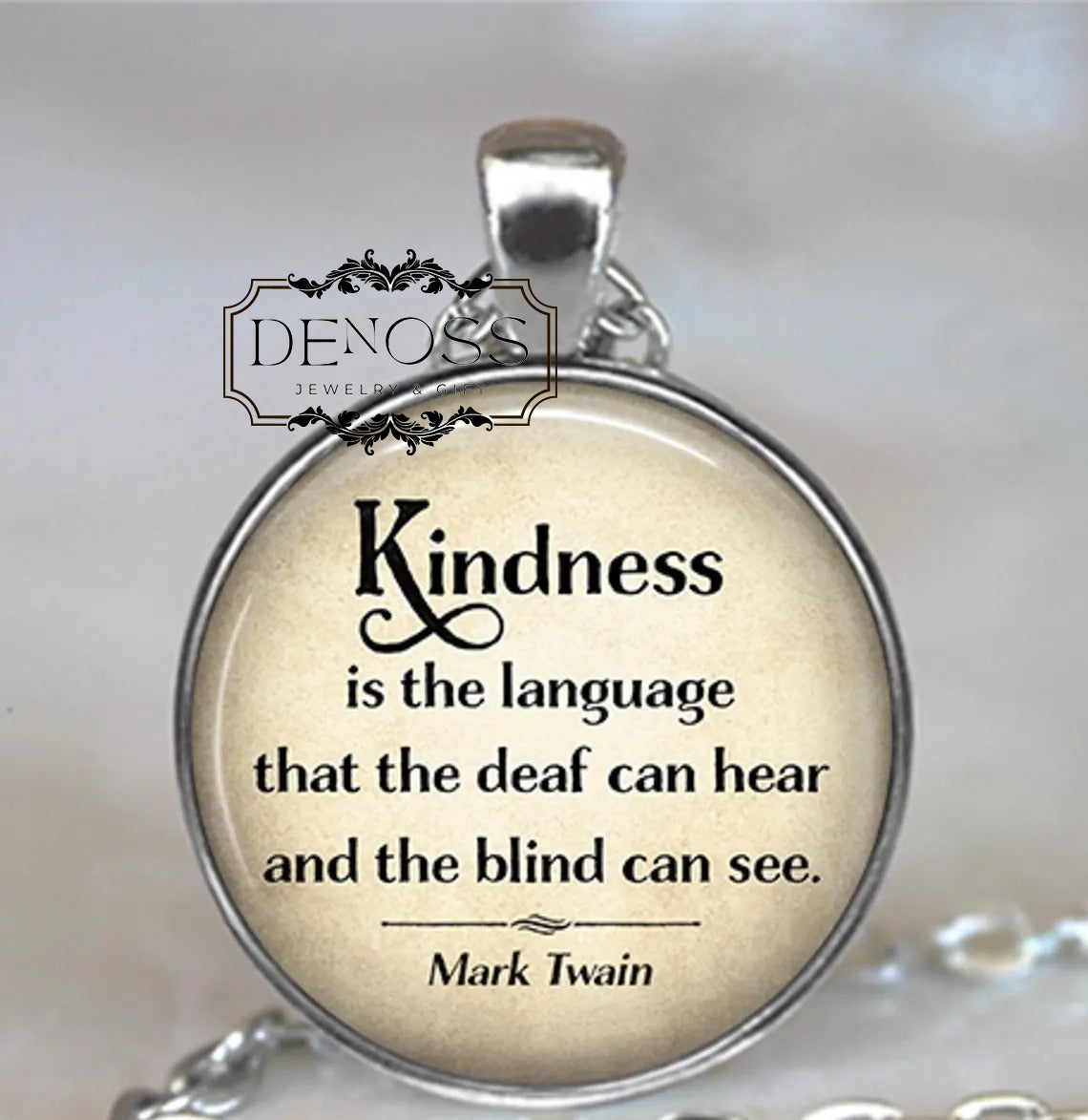 Kindness is the language that the deaf can hear and the blind can see,Mark Twain quote necklace,quote jewelry