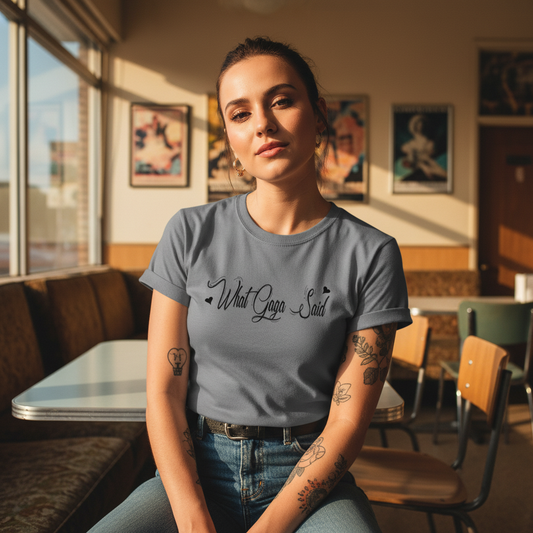 Gray t-shirt with 'What Gaga Said' text on a white background