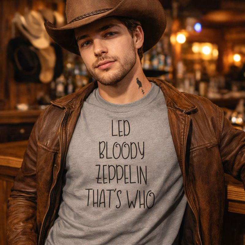 Led Zeppelin Tshirt,Bloody Thats Who,Rock  Tshirt