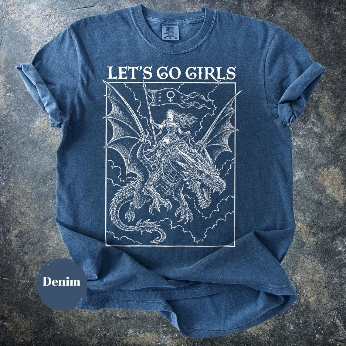 Let's Go Girls, Warrior Woman Tee, Fantasy Dragon Rider Tee, Feminist Empowerment Graphic Unisex Shirt, Strong Woman Gift, Fantasy Art Top