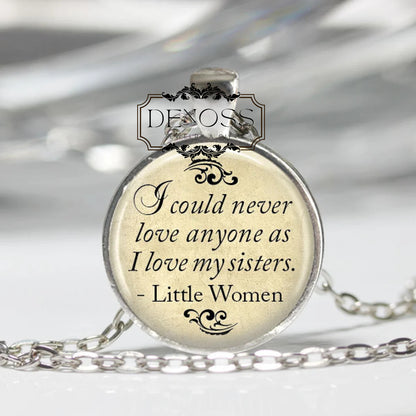 Little Women Quote,Sister Necklace,Bridesmaid Gift,Sister Gift,Sister Jewelry,Wedding Gift,Sister Birthday Gift,Literary Gifts