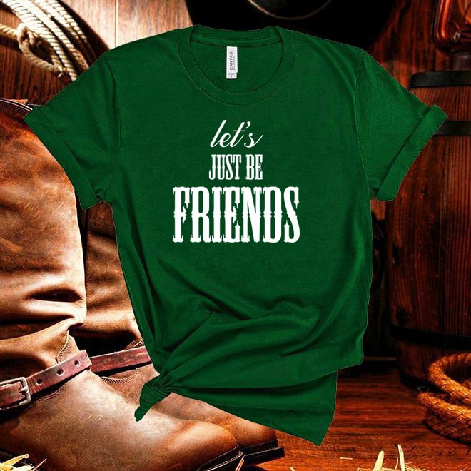 Luke Combs,let's JUST BE FRIENDS Tshirt