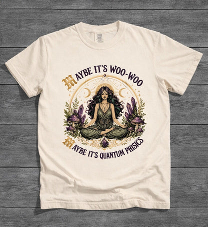 Meditation T-Shirt, Woo-Woo Quantum Physics Graphic Tee, Spiritual Yoga Apparel
