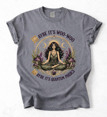 Meditation T-Shirt, Woo-Woo Quantum Physics Graphic Tee, Spiritual Yoga Apparel