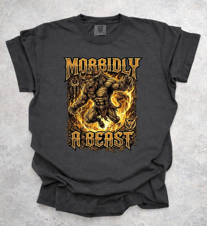 Morbidly A Beast Weightlifting Fitness Gym Workout Shirt