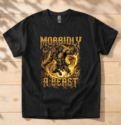 Morbidly A Beast Weightlifting Fitness Gym Workout Shirt
