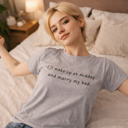 Niall Horan I'll wake up at midday and marry my bed Tshirt