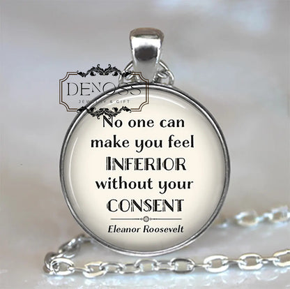 No one can make you feel inferior ... Eleanor Roosevelt quote necklace,graduation giftift,graduation gift,tesla jewelry,inventor (Copy)