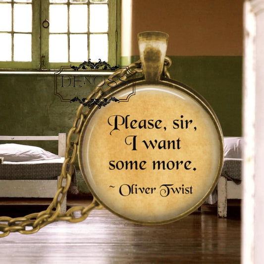 Oliver Twist Quote Pendant necklace, Charles Dickens Literary Jewelry - Denoss