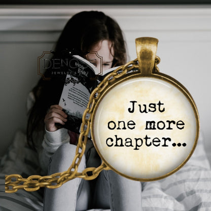 Reading Pendant Necklace,Just one more chapter,Love of Reading,Gift for Reader,Bibliophile Necklace,Bookish Gift, Love to Read