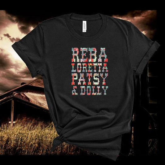Reba ,Loretta ,Patsy, Dolly,Country Music Tshirt