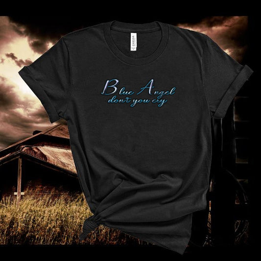 Roy Orbison Tshirt,Blue Angel Don't you Cry, Music T Shirt