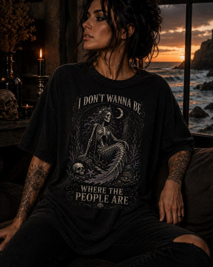 Skeleton Siren I Don't Wanna Be Where The People Are Shirt ,Skeleton Mermaid Emo Shirt ,Grunge Gothic Mermaid Coastal Gothic Summerween Shirt