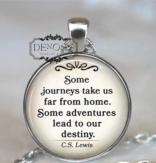 Some Journeys take us far from home. Some adventures ... ,C.S. Lewis quote necklace,inspirational gift leaving home - Denoss