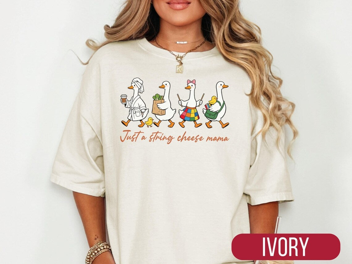 String Cheese Mama Shirt, Cute Goose Motherhood Tee, Funny Mom Life Gift, Everyday Busy Mama T-Shirt, Mother's Day