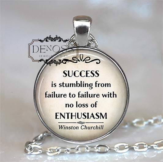 Success is stumbling from failure to failure Churchill quote necklace,inspirational motivational