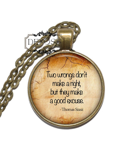 THOMAS SZASZ QUOTE Necklace,American,Psychiatrist,Psychoanalyst,Art Pendant Necklace,Inspirational Necklace,Glass Pendant