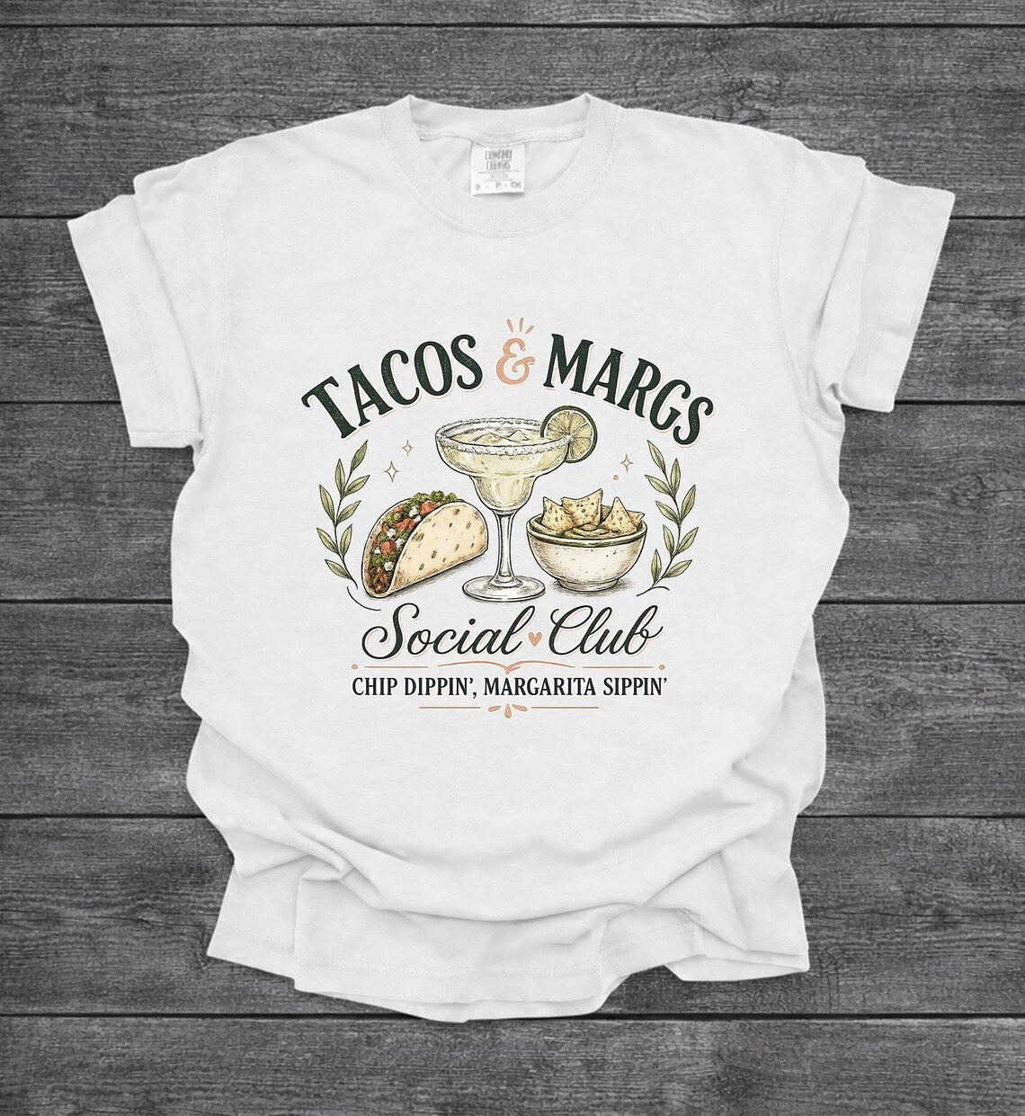 Tacos & Margs Social Club Chip Dippin' Margarita Sippin' T-Shirt
