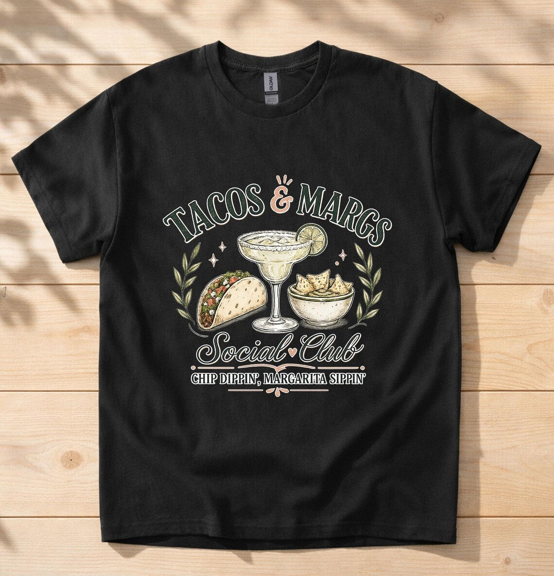 Tacos & Margs Social Club Chip Dippin' Margarita Sippin' T-Shirt